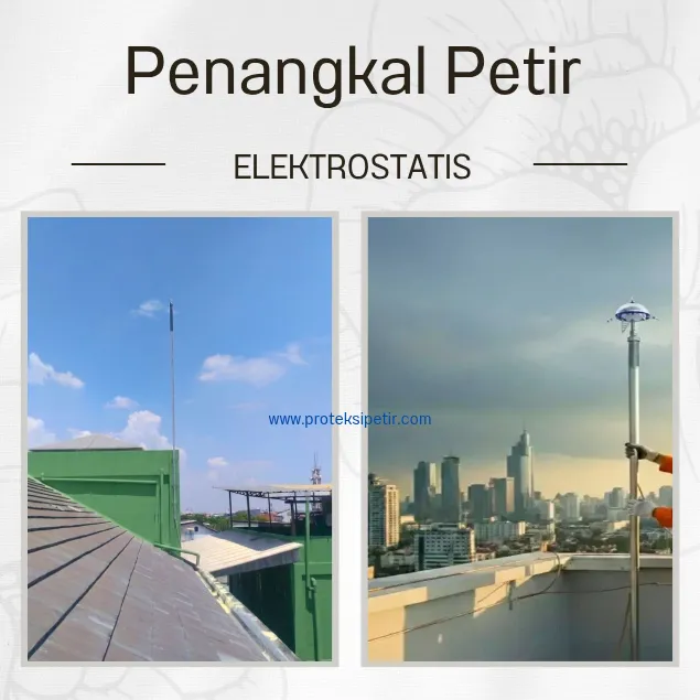Proteksi petir dengan penangkal petir elektrostatis